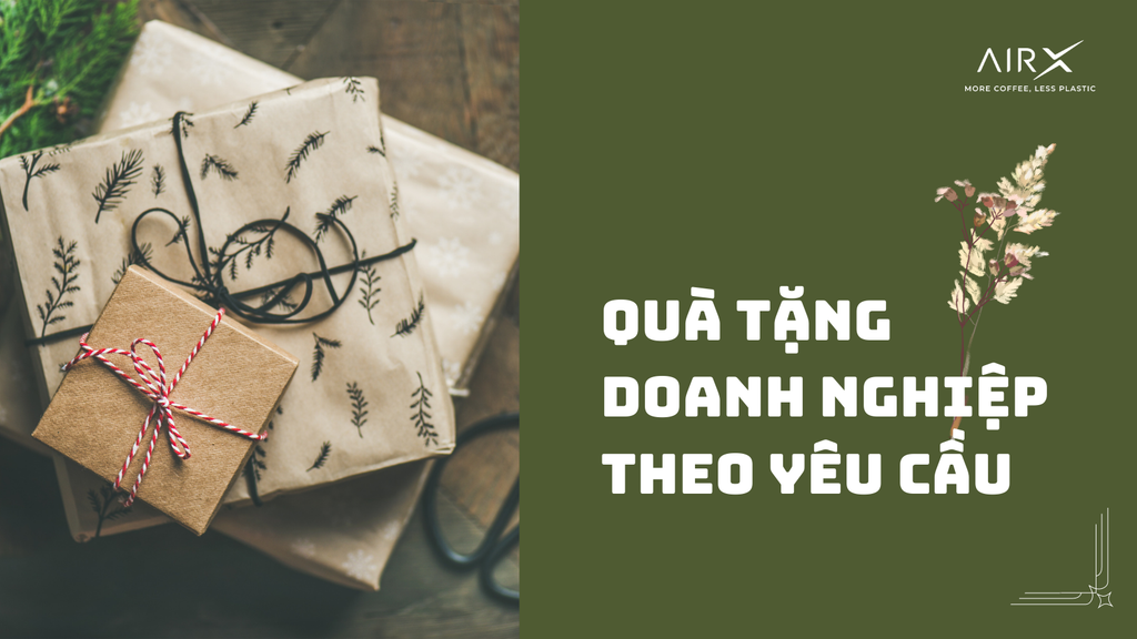 Quà Tặng Doanh Nghiệp Theo Yêu Cầu: Dấu Ấn Diện Mạo Thương Hiệu
